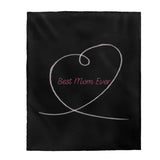 Best Mom Ever Velveteen Plush Blanket