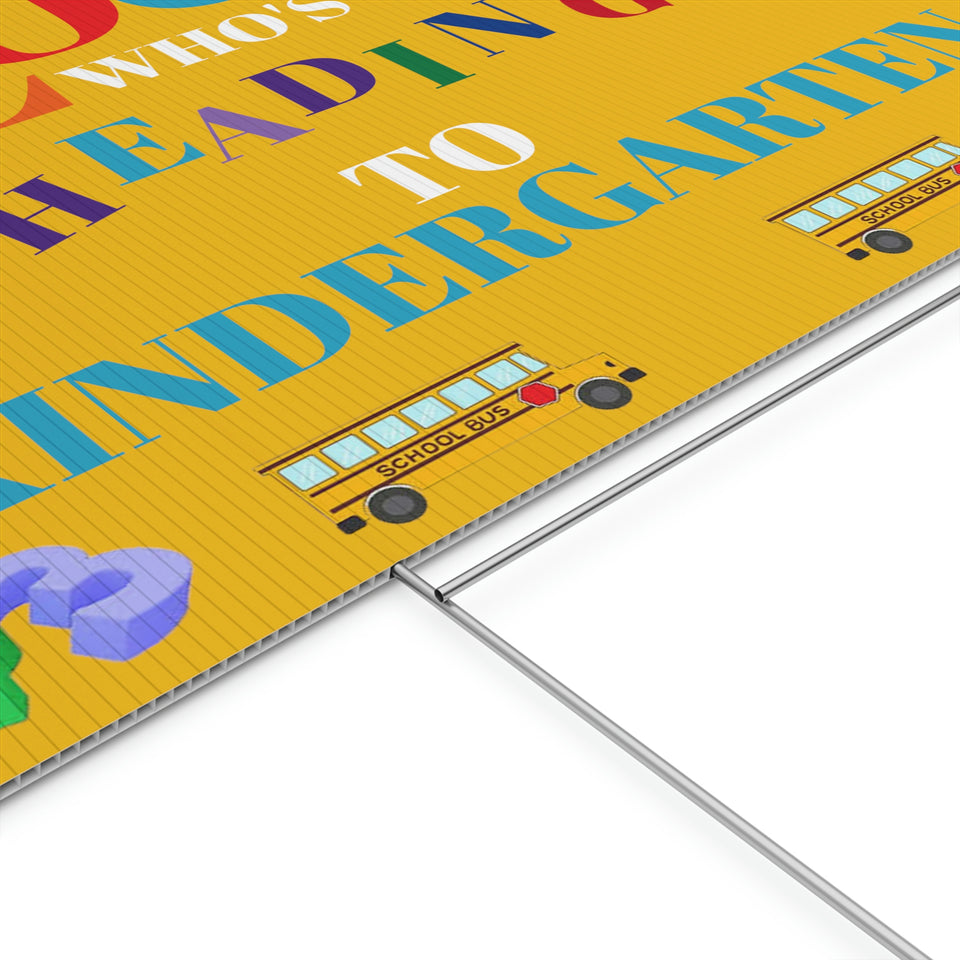 Heading to Kindergarten Plastic Yard Sign