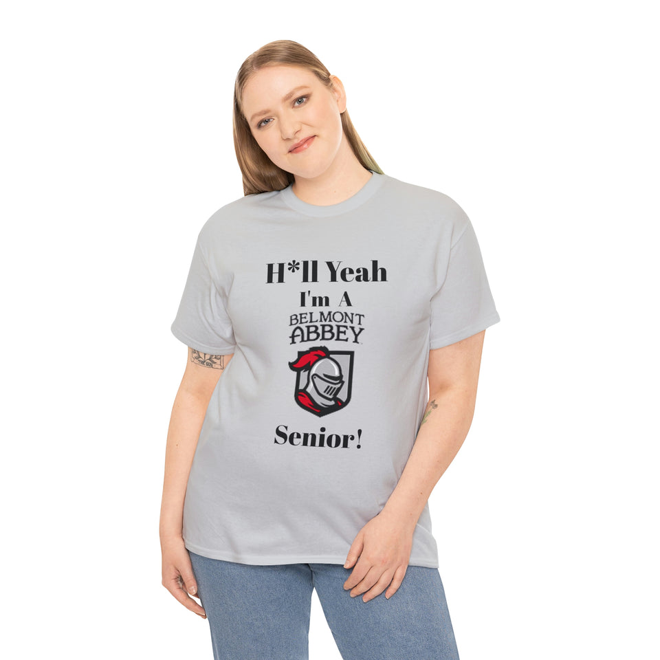 H*ll Yeah! Belmont Abbey Senior Unisex Heavy Cotton Tee