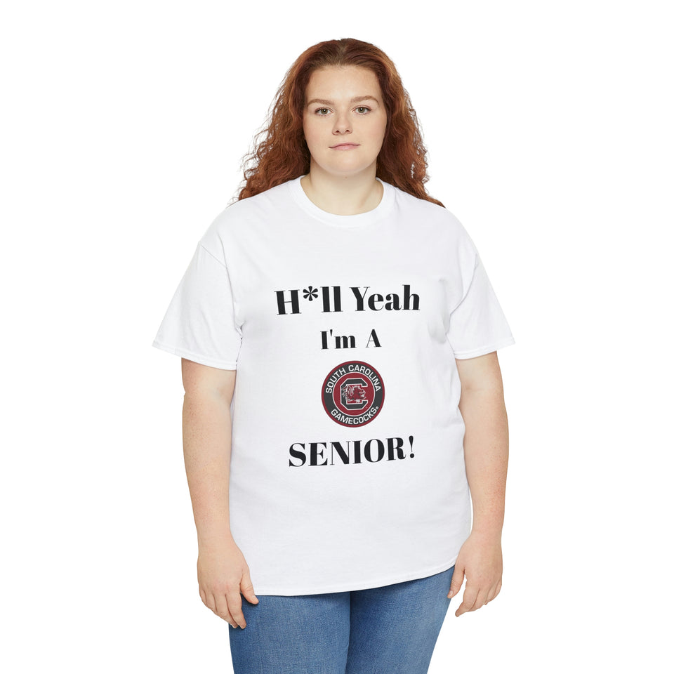 H*ll Yeah! University of South Carolina Senior Unisex Heavy Cotton Tee