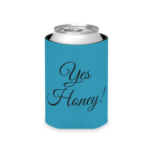 Yes Honey Can Cooler