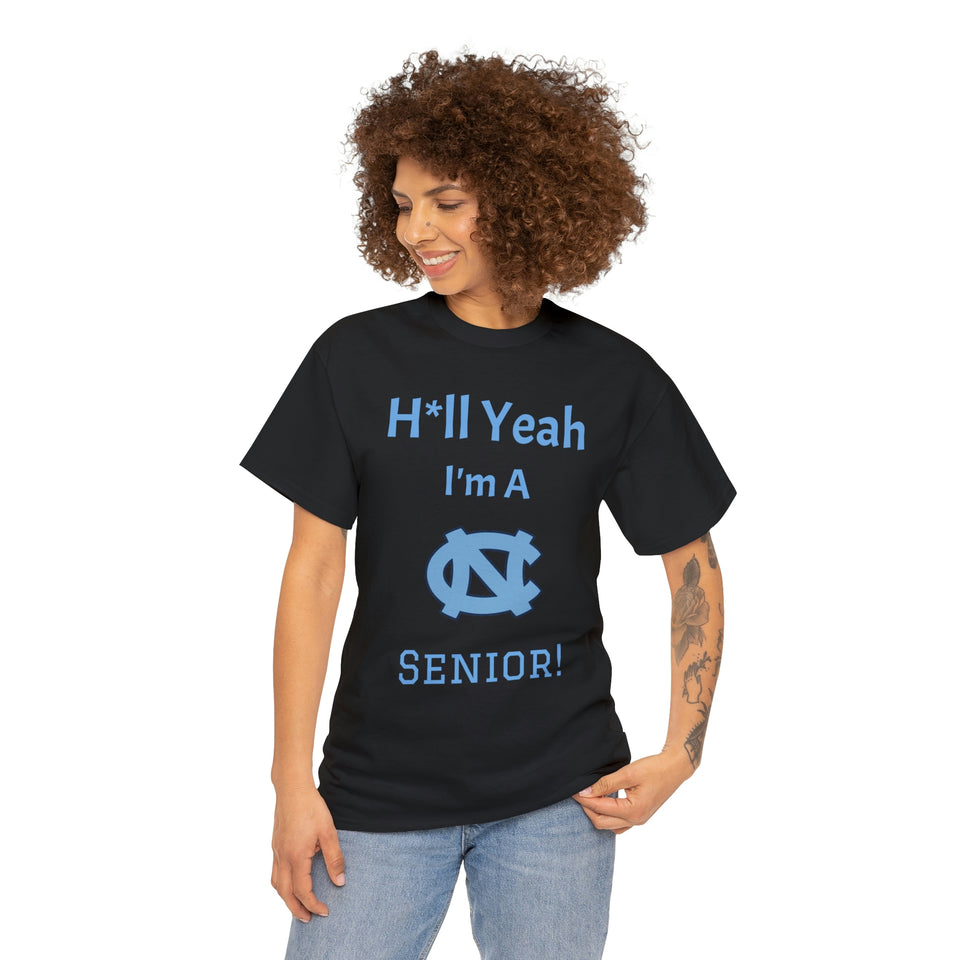 H*ll Yeah! Senior UNC Chapel Hill Unisex Heavy Cotton Tee
