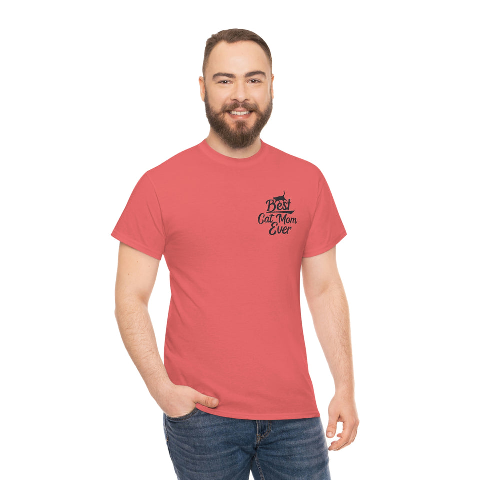 Best Cat Mom Ever Unisex Heavy Cotton Tee
