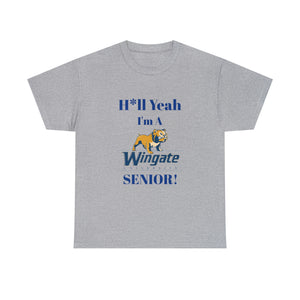 H*ll Yeah Wingate University Senior Unisex Heavy Cotton Tee