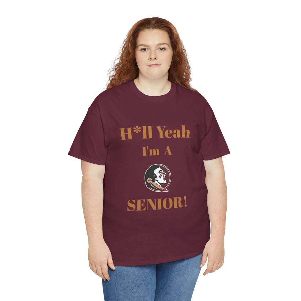 H*ll Yeah! Florida State Senior Unisex Heavy Cotton Tee