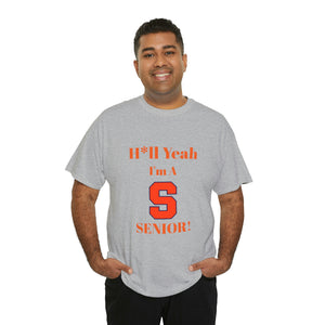 H*ll Yeah! Syracuse University Senior Unisex Heavy Cotton Tee