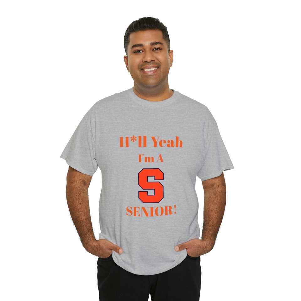H*ll Yeah! Syracuse University Senior Unisex Heavy Cotton Tee