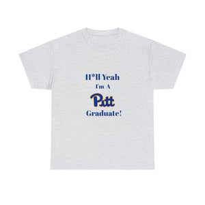 H*ll Yeah! University of Pittsburgh Unisex Heavy Cotton Tee