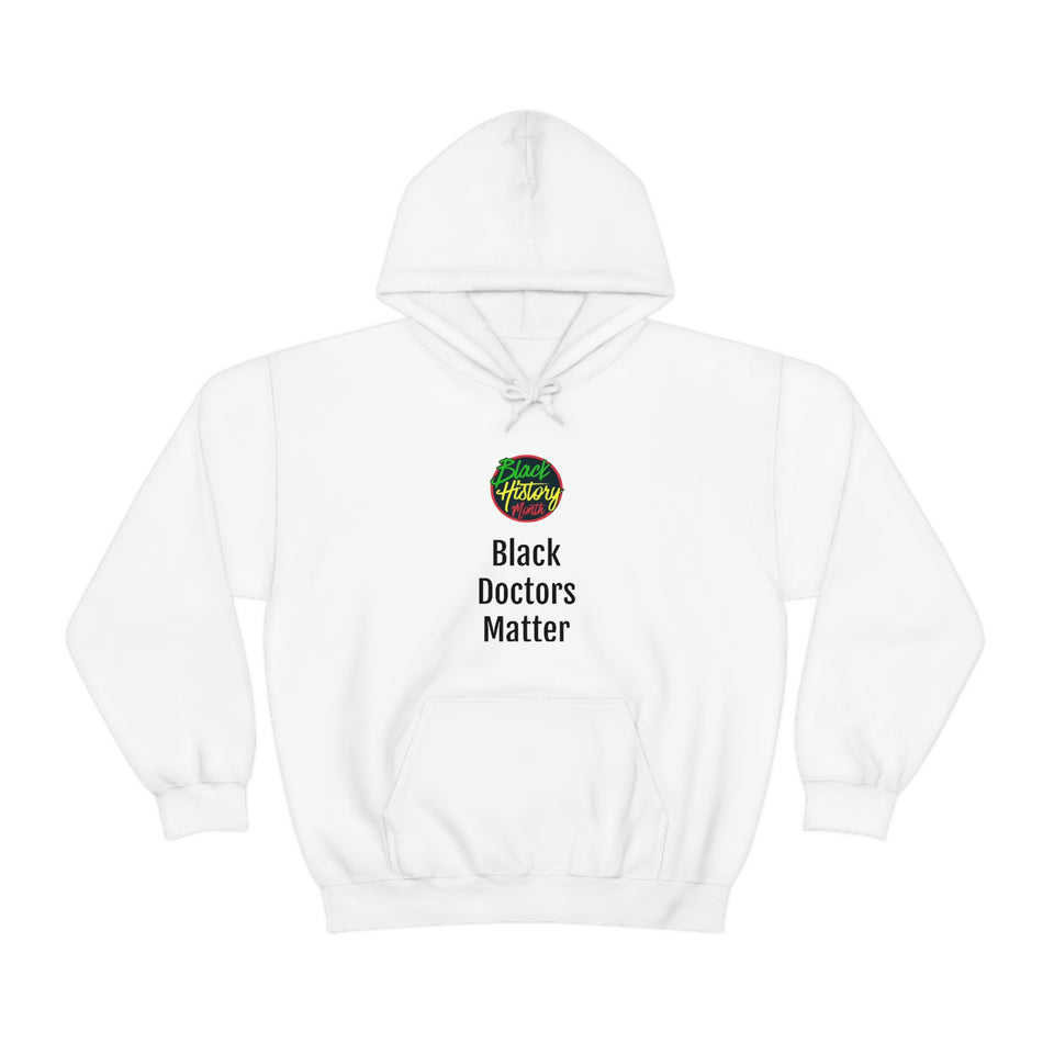 Black Doctors Matter Hooded Sweatshirt