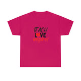 Teach Love Inspire Cotton Tee