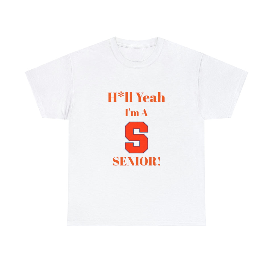 H*ll Yeah! Syracuse University Senior Unisex Heavy Cotton Tee