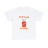 H*ll Yeah! Syracuse University Senior Unisex Heavy Cotton Tee