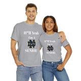 H*ll Yeah! Notre Dame Senior Unisex Heavy Cotton Tee