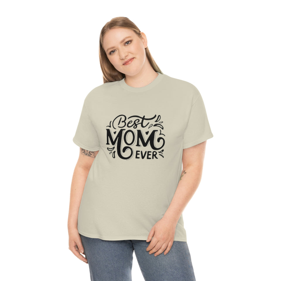 Best Mom Ever Unisex Heavy Cotton Tee