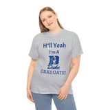 H*ll Yeah! Duke Grad Unisex Heavy Cotton Tee