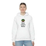 Black Lawyers Matter Hooded Sweatshirt