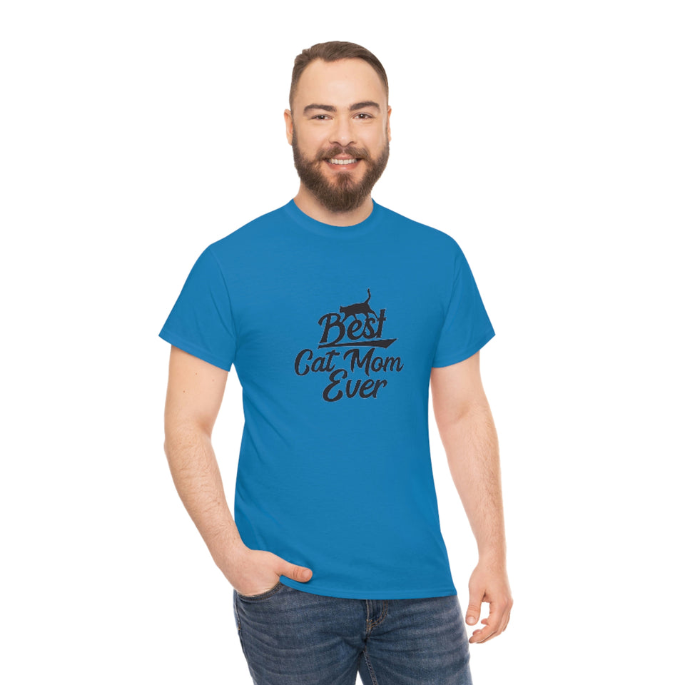 Best Cat Mom Ever Unisex Heavy Cotton Tee