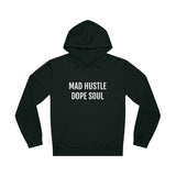 MAD HUSTLE DOPE SOUL Unisex Drummer Hoodie