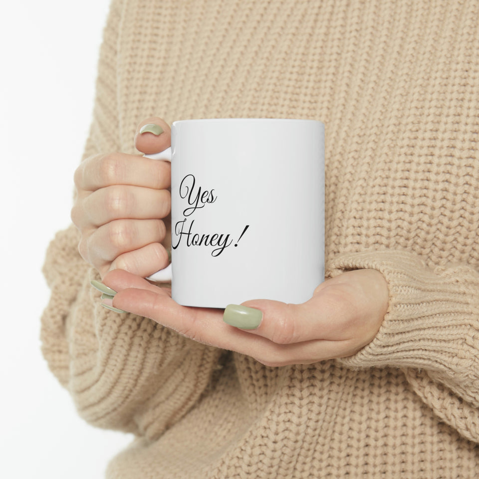 Yes Honey Ceramic Mug 11oz