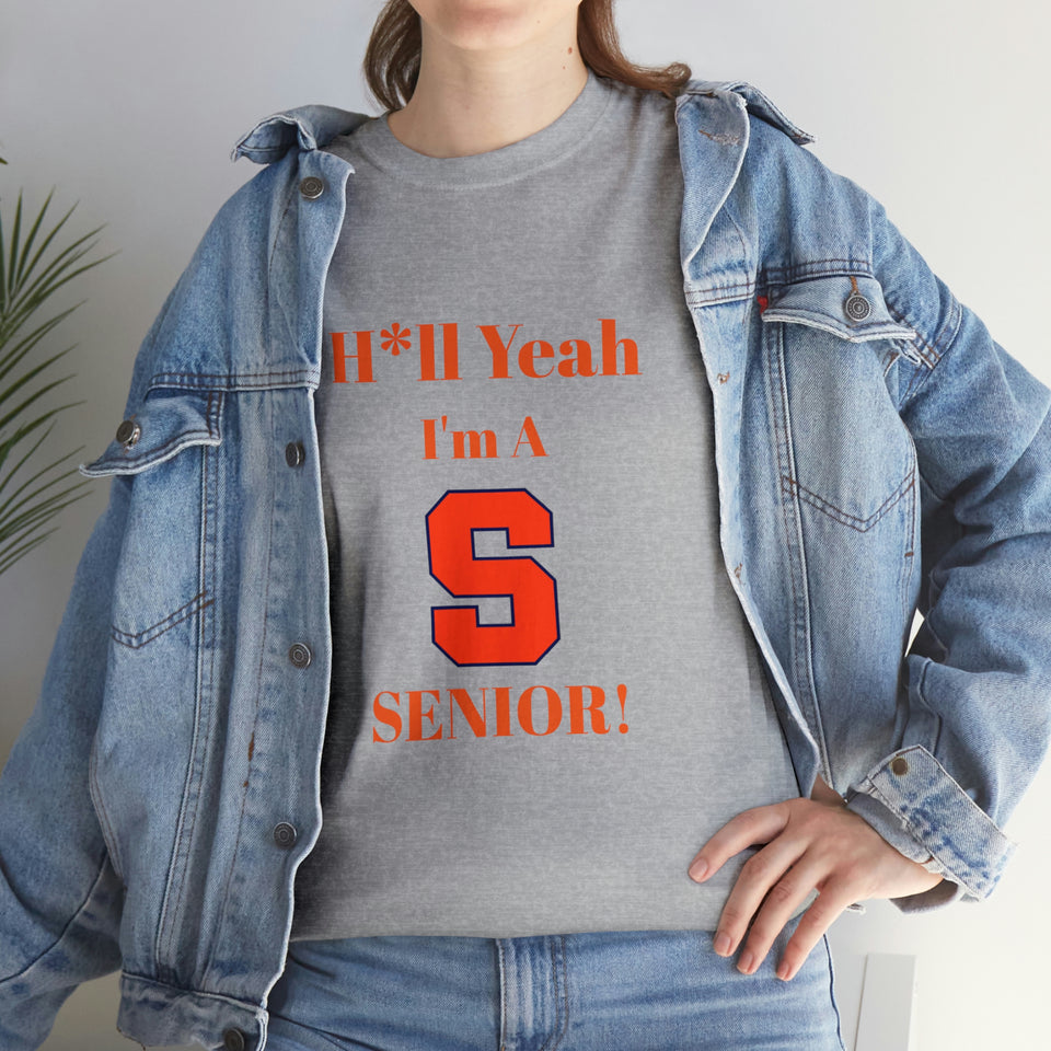 H*ll Yeah! Syracuse University Senior Unisex Heavy Cotton Tee