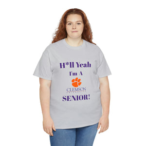 H*ll Yeah! Clemson Senior Unisex Heavy Cotton Tee