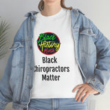 Black Chiropractors Matter Cotton Tee