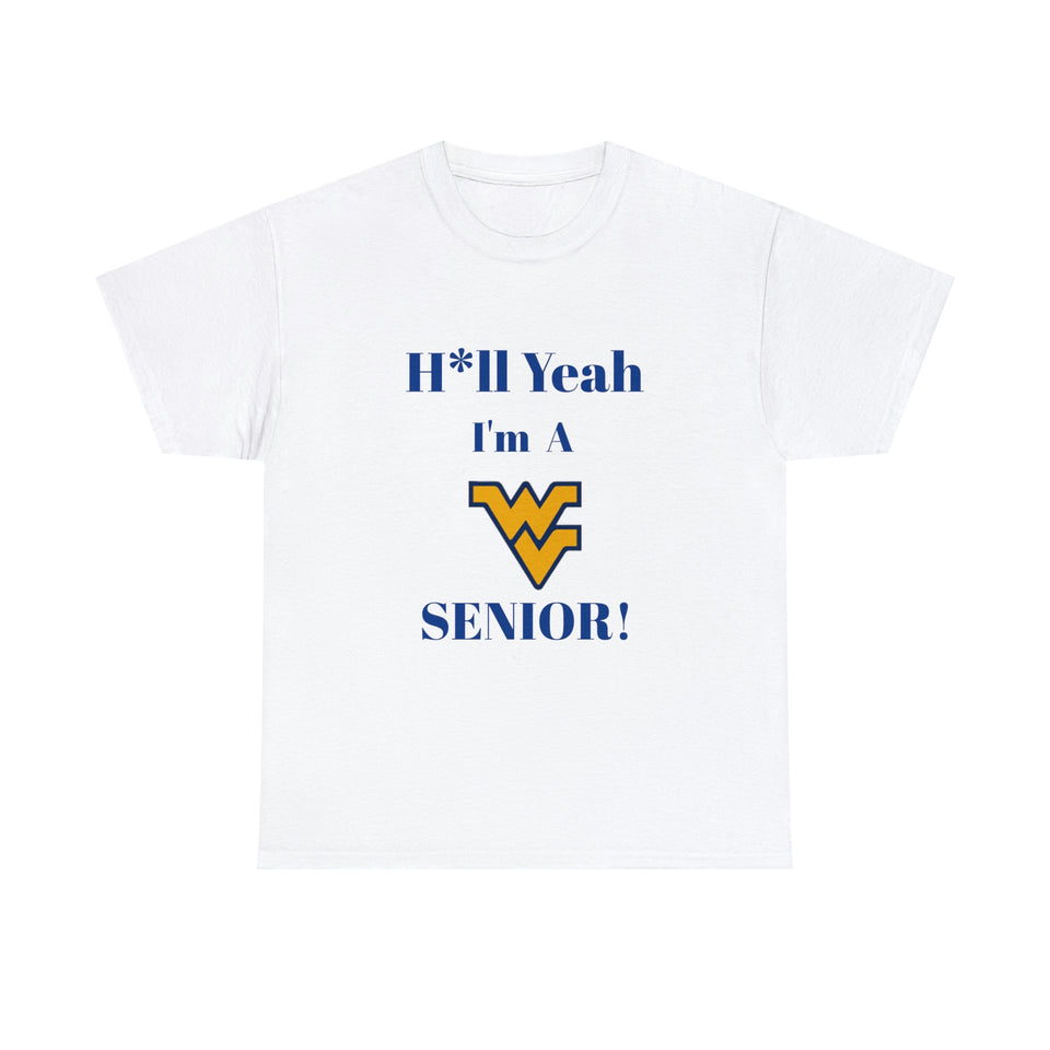 H*ll Yeah! West Virginia Senior Unisex Heavy Cotton Tee