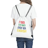 I'm Balck Every Month Week Day Outdoor Drawstring Bag