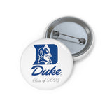 Duke Class of 2023 Custom Pin Buttons