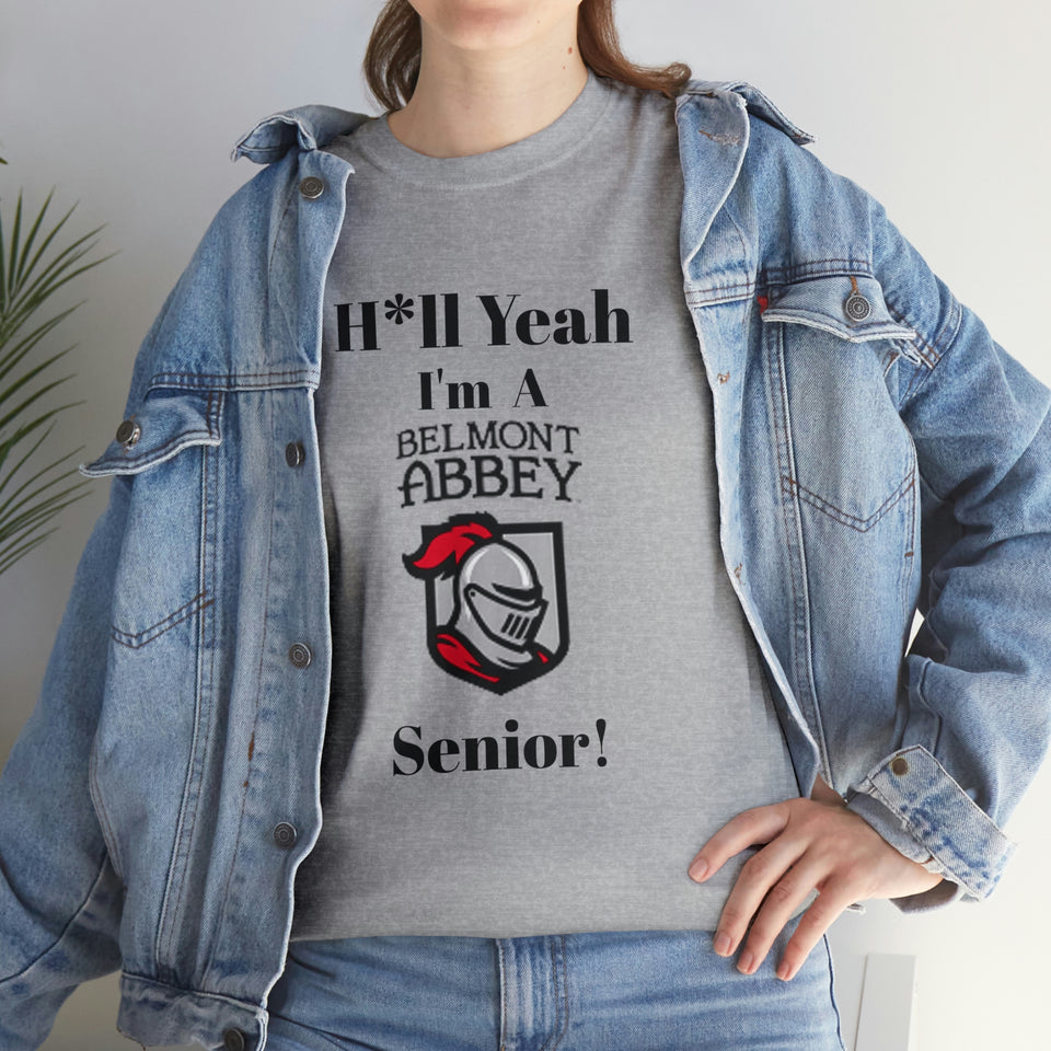 H*ll Yeah! Belmont Abbey Senior Unisex Heavy Cotton Tee