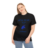 H*LL Yeah My Son Is An Elizabeth City Graduate Unisex Heavy Cotton Tee