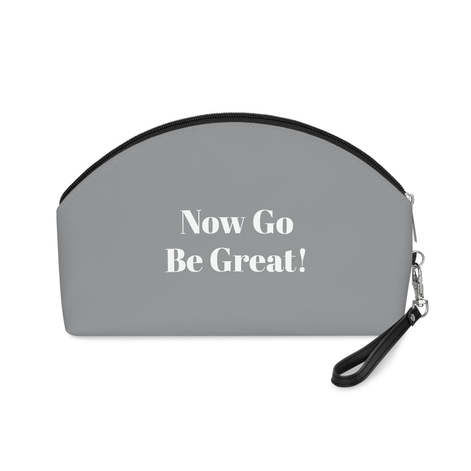 Now Go Be Great Makeup Bag