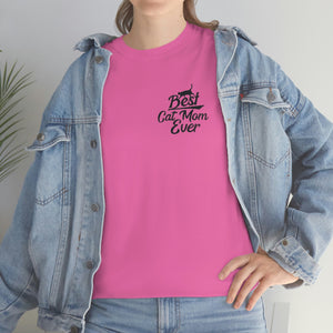 Best Cat Mom Ever Unisex Heavy Cotton Tee