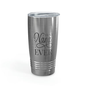 Best Nana Ever Ringneck Tumbler, 20oz