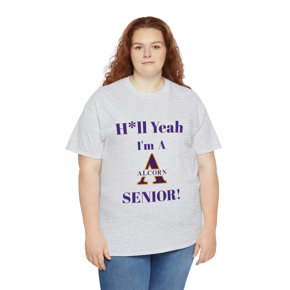 H*ll Yeah! Alcorn State Senior Unisex Heavy Cotton Tee