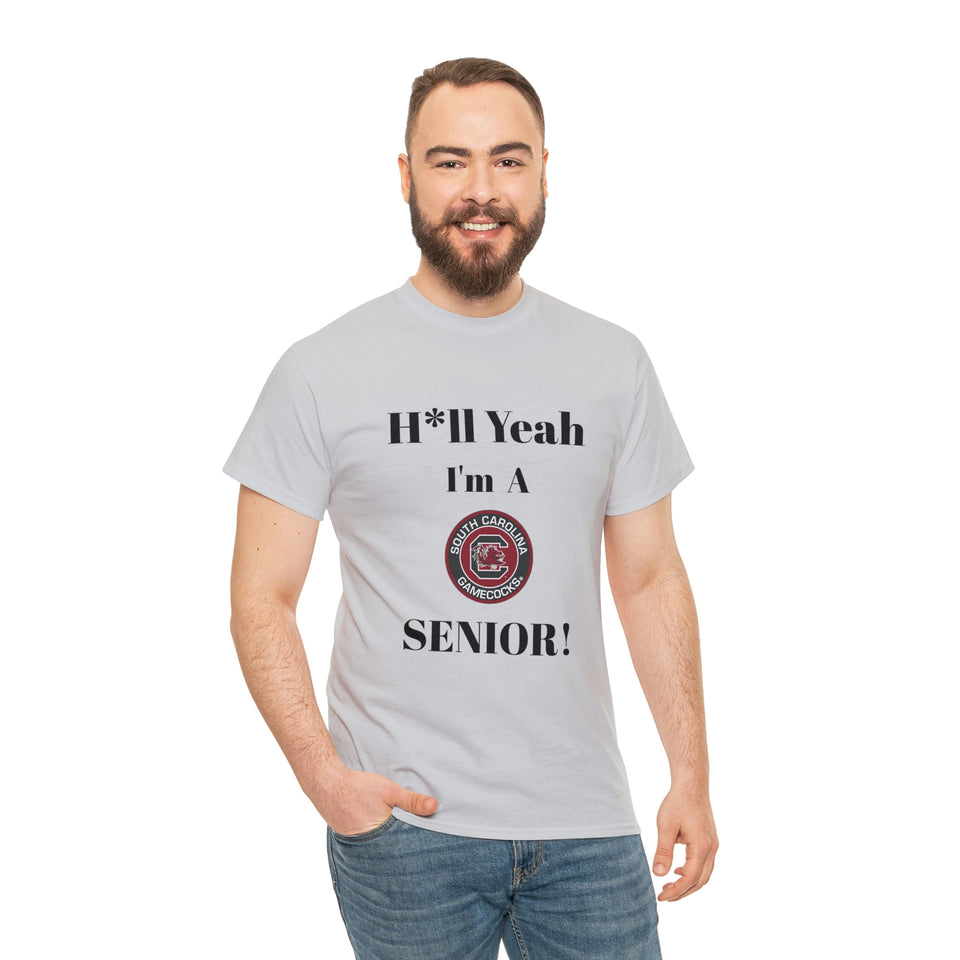H*ll Yeah! University of South Carolina Senior Unisex Heavy Cotton Tee