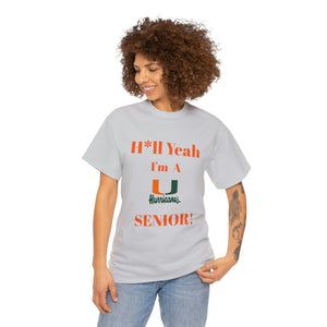 H*ll Yeah! Miami Hurricanes Senior Unisex Heavy Cotton Tee
