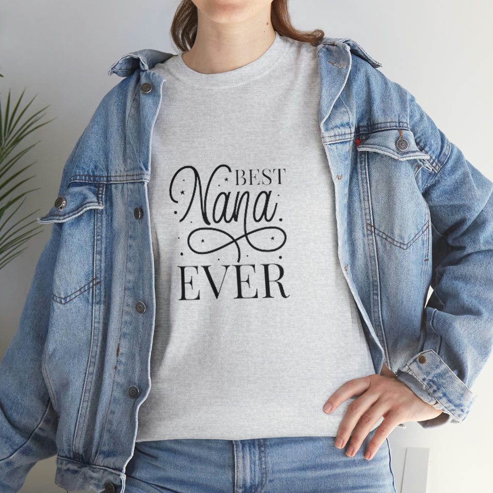 Best Nana Ever Unisex Heavy Cotton Tee