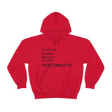 I'm So Charlotte Unisex Heavy Blend™ Hooded Sweatshirt