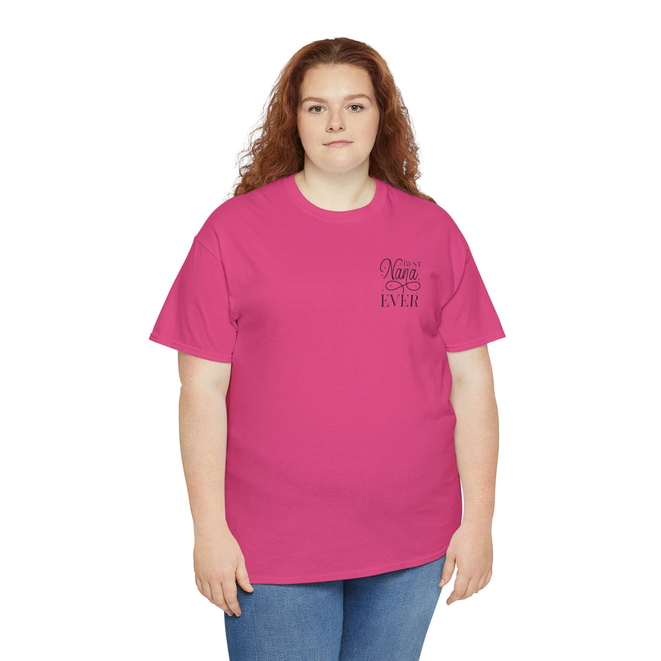 Best Nana Ever Unisex Heavy Cotton Tee