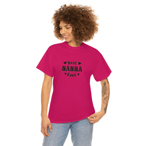 Best Nanna Ever Unisex Heavy Cotton Tee