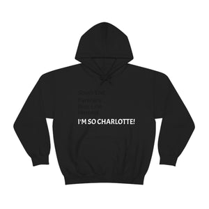 I'm So Charlotte Unisex Heavy Blend™ Hooded Sweatshirt