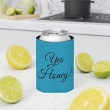 Yes Honey Can Cooler