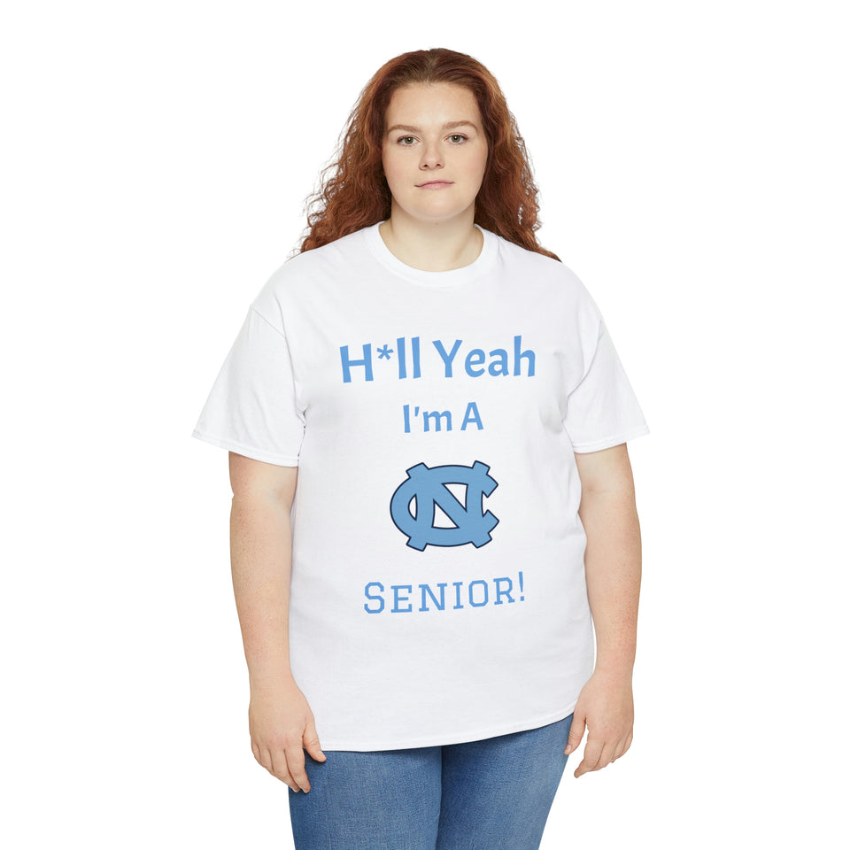 H*ll Yeah! Senior UNC Chapel Hill Unisex Heavy Cotton Tee