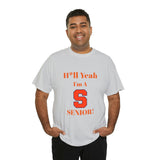 H*ll Yeah! Syracuse University Senior Unisex Heavy Cotton Tee