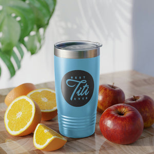 Best Titi Ever Ringneck Tumbler, 20oz