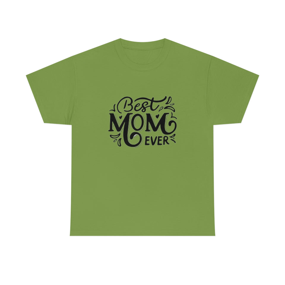 Best Mom Ever Unisex Heavy Cotton Tee