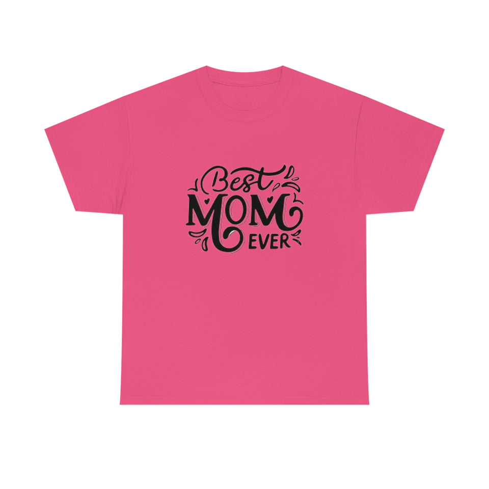 Best Mom Ever Unisex Heavy Cotton Tee