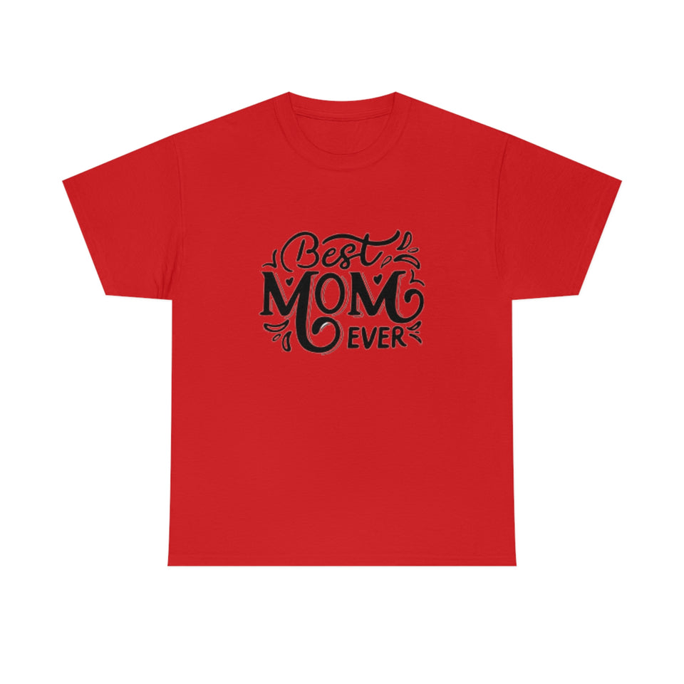 Best Mom Ever Unisex Heavy Cotton Tee