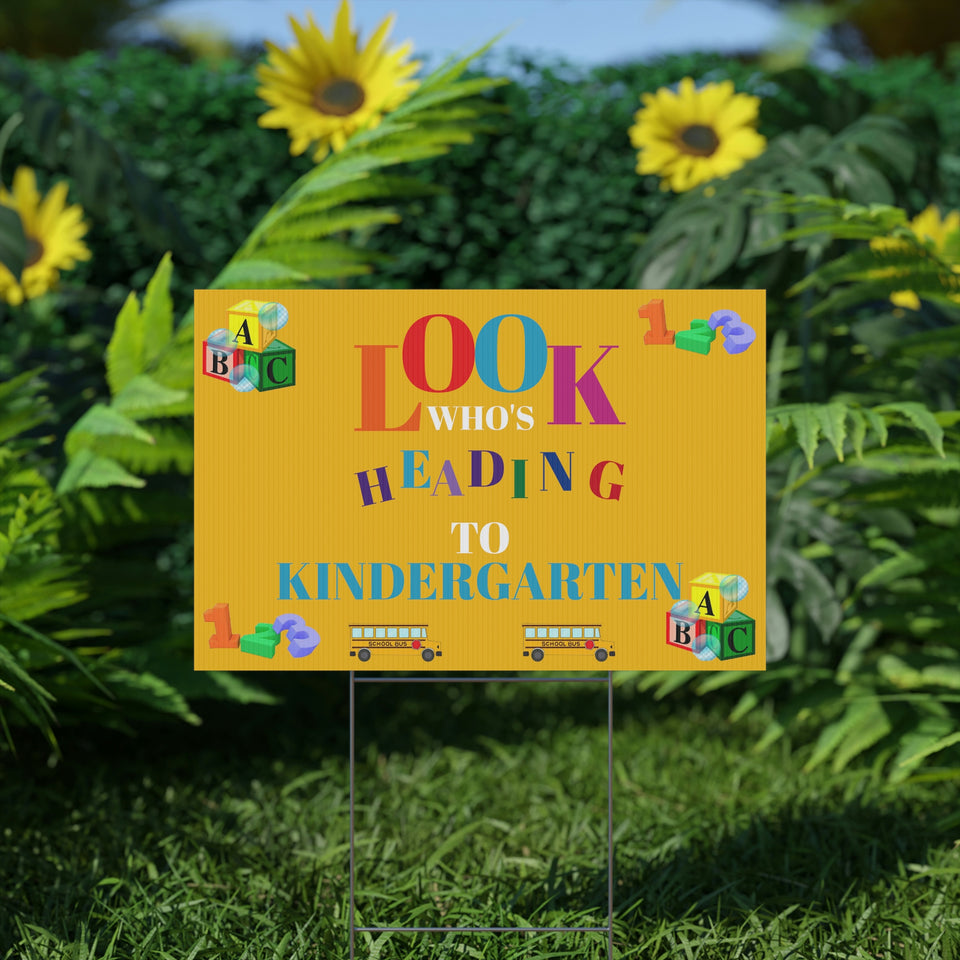 Heading to Kindergarten Plastic Yard Sign